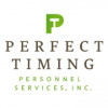 Perfect Timing Personnel Services, Inc.